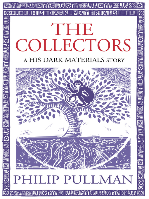 Title details for The Collectors by Philip Pullman - Available